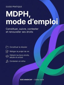 Couverture du guide pratique MDPH — Mode d'emploi (SOS Handicap)