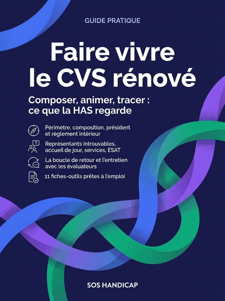 Guide pratique : Faire vivre le CVS rénové — Ce que la HAS regarde